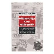 Milliyetçiliğe Karşı Milliyetçilik - Onur Türkölmez