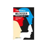 Milliyetçilik Moderniteye Giden 5 Yol - Liah Greenfeld
