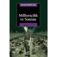 MİLLİYETÇİLİK VE SONRASI - EDWARD HALLETT CARR