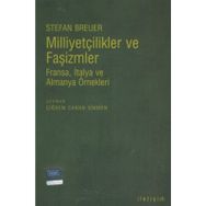 MİLLİYETÇİLİKLER VE FAŞİZMLER FRANSA, İTALYA VE ALMANYA ÖRNEKLERİ - STEFAN BREUER