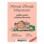 Mimar Olmak İstiyorum - Cristina Llronte Pablo Amor