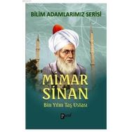 MIMAR SINAN BIN YILIN TAŞ USTASI BILIM ADAMLARIMIZ SERISI - ALI KUZU