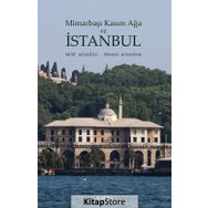 Mimarbaşı Kasım Ağa Ve Istanbul - Erman Albayrak