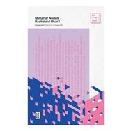 Mimarlar Neden Bachelard Okur? - M. Taha Tunç