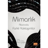 Mimarlık Alanında Farklı Yaklaşımlar Nobel Bilimsel Eserler