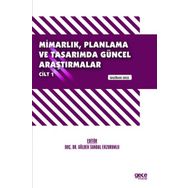 Mimarlık Planlama ve Tasarımda Güncel Araştırmalar 1 - Haziran 2022 - Kolektif
