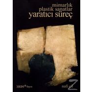 Mimarlık Plastik Sanatlar Yaratıcı Süreç - Nafi Çil