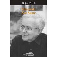 MİMARLIK: ZOR SANAT - DOĞAN TEKELI