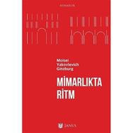 Mimarlıkta Ritm - Moisei Yakovlevich Ginzburg