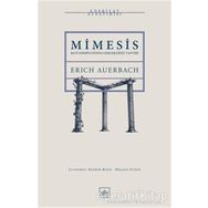 Mimesis: Batı Edebiyatında Gerçekliğin Tasviri - Erich Auerbach