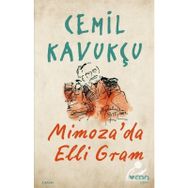 Mimoza’da Elli Gram Cemil Kavukçu