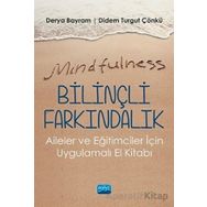 Mindfulness Bilinçli Farkındalık Aileler ve Eğitimciler İçin Uygulamalı El Kitabı - Nobel Yayınevi