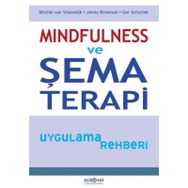 Mindfulness ve Şema Terapi Uygulama Rehberi - Kolektif