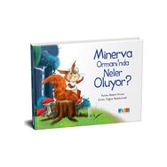 Minerva Ormanı’nda Neler Oluyor?-Ahmet Arsun-Monera Yayınları