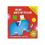 Mini Aktiviteler - İlk Renkler ve Şekiller - Kırmızı Kitap - Kolektif