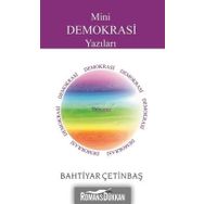 Mini Demokrasi Yazıları - Bahtiyar Çetinbaş