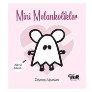 Mini Melankolikler - Zeynep Alpaslan