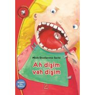 Minik Dostlarımız Serisi Ah Dişim Vah Dişim - Ioanna Bouldoumi