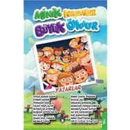 Minik Kalemler - Büyük Öyküler - Kolektif