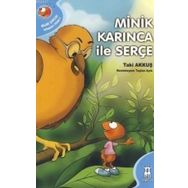 MINIK KARINCA ILE SERÇE - TAKI AKKUŞ