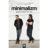 Minimalizm-Geriye Kalan Her Şey - Joshua Fields Millburn