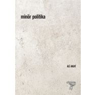 Minör Politika - Ali Akay / Otonom Yayıncılık