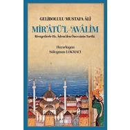 Mir`atü`l Avalim Gelibolulu Mustafa Ali