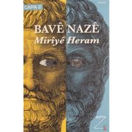 MIRIYÊ HERAM - BAVÊ NAZÊ