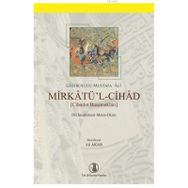 Mirkatü’l-Cihad - Gelibolulu Mustafa Ali