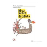 MIRZA MEMED ILE EJDERHA - YÜCEL FEYZIOĞLU