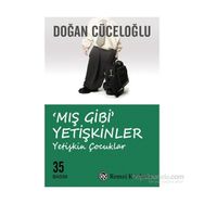 Mış Gibi Yetişkinler - Doğan Cüceloğlu