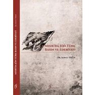 Mısır'da Jön Türk Basın ve Edebiyatı - Servet Tiken