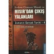MISIR'DAN ÇIKIŞ YALANLARI ZAMANIN GERÇEK TARIHI 4 - CAHIT DOĞAN DOYAR
