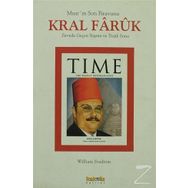 MISIR`IN SON FIRAVUNU KRAL FARUK ZIRVEDE GEÇEN YAŞAMI VE TRAJIK SONU - WILLIAM STADIEM