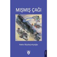 Mışmış Çağı Dorlion Yayınevi