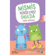 Mişmiş Neredeymiş? Okulda - Lider Hepgenç
