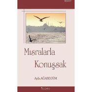 MISRALARLA KONUŞSAK - AYLA AĞABEGÜM