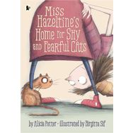 Miss Hazeltine S Home For Shy And Fearful Cats - Walker Books