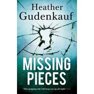 Missing Pieces - Heather Gudenkauf