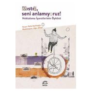Mıstık, Seni Anlamıyoruz? - Tülin Kozikoğlu