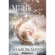 Mistik ve Gizgin - Sharon Shinn
