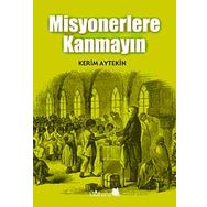 MISYONERLERE KANMAYIN - KERIM AYTEKIN
