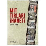 Mit Tırları İhaneti - Ersoy Dede