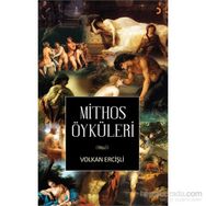 Mithos Öyküler - Volkan Ercişli
