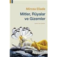 Mitler, Rüyalar ve Gizemler-Mircea Eliade