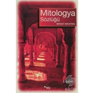 MITOLOGYA SÖZLÜĞÜ - BEHÇET NECATIGIL