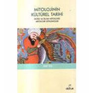 MITOLOJININ KÜLTÜREL TARIHI - ZEKI TEZ