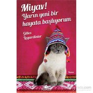 Miyav! Yarın Yeni Bir Hayata Başlıyorum - Gilles Legardinier