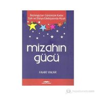 MIZAHIN GÜCÜ BAŞLANGIÇTAN GÜNÜMÜZE KADAR TÜRK VE DÜNYA EDEBIYATINDA MIZAH - FAHRI YAKAR