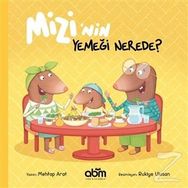 Mizi'nin Yemeği Nerede? - Mehtap Arat